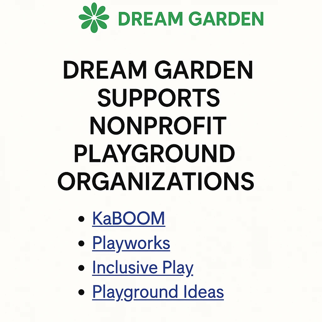 10 Nonprofit Organizations Changing the World of Play — and Why Dream Garden Cares